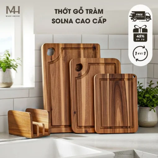 Combo 3 thớt gỗ tràm Solna cao cấp, an toàn sức khỏe Made4home